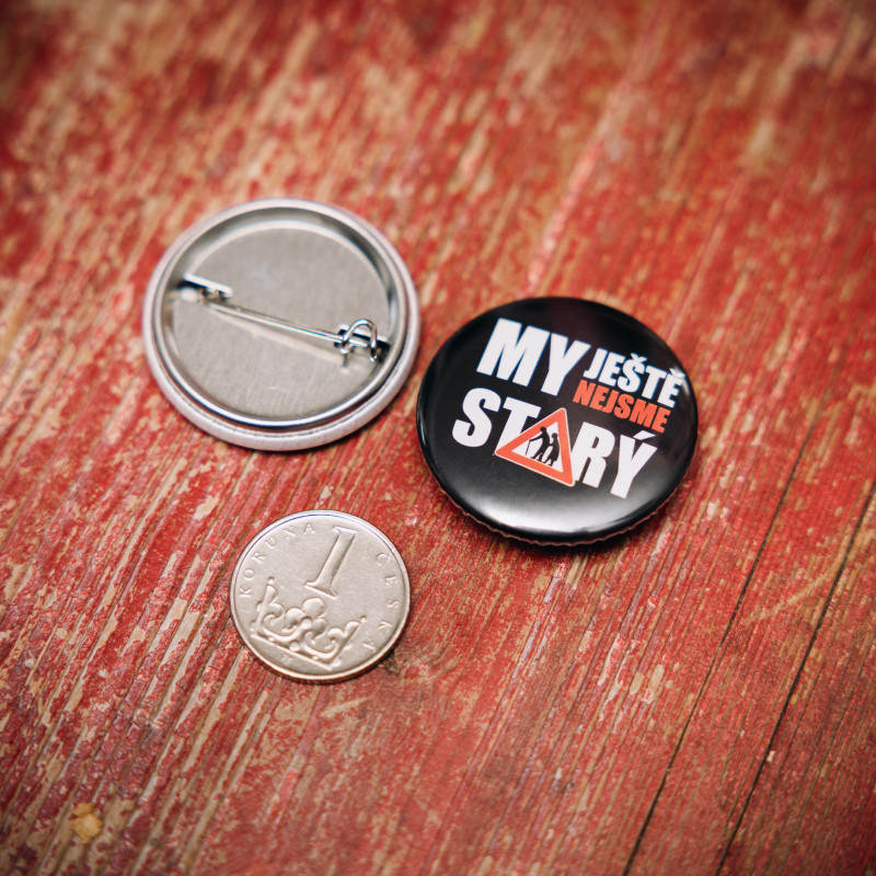 Button MY JEŠTĚ NEJSME STARÝ